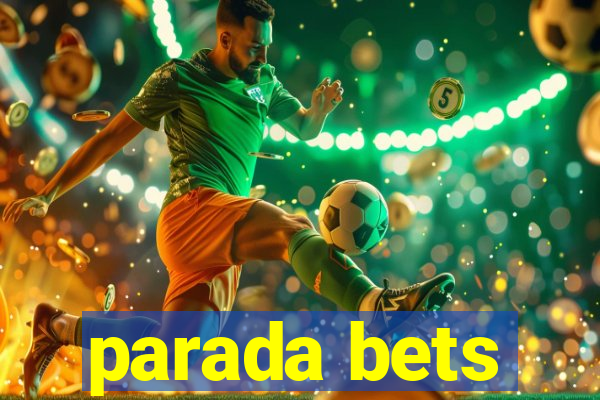 parada bets